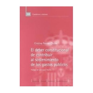 El deber constitucional de contribuir al sostenimiento de los gastos publicos